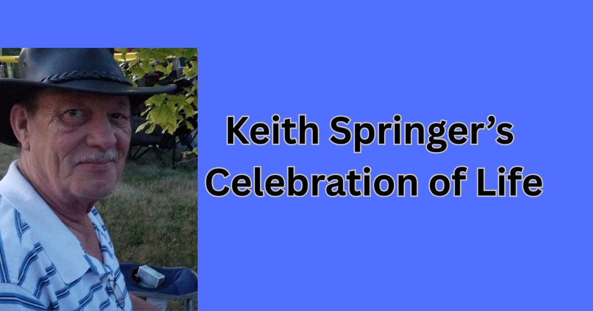 Keith Springer's Celebration of Life