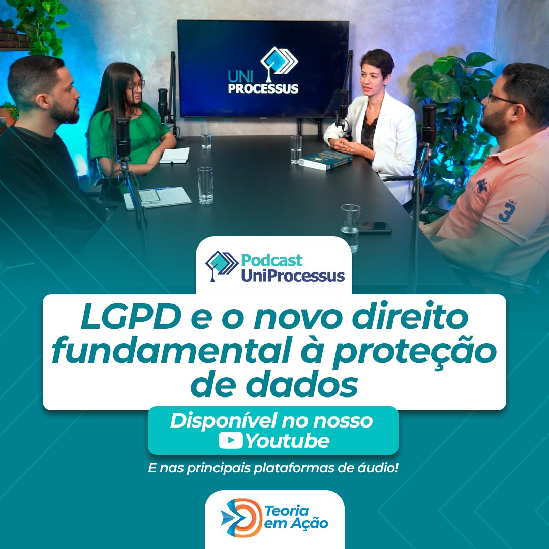 UniProcessus - Vamos falar sobre a Lei Geral de Proteção...