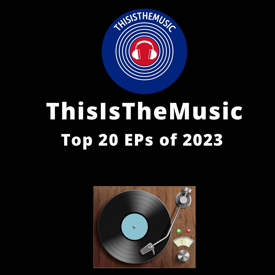 ThisIsthemusic - It’s here the ThisIsTheMusic Top 20 EPs of 2023!! Link ...