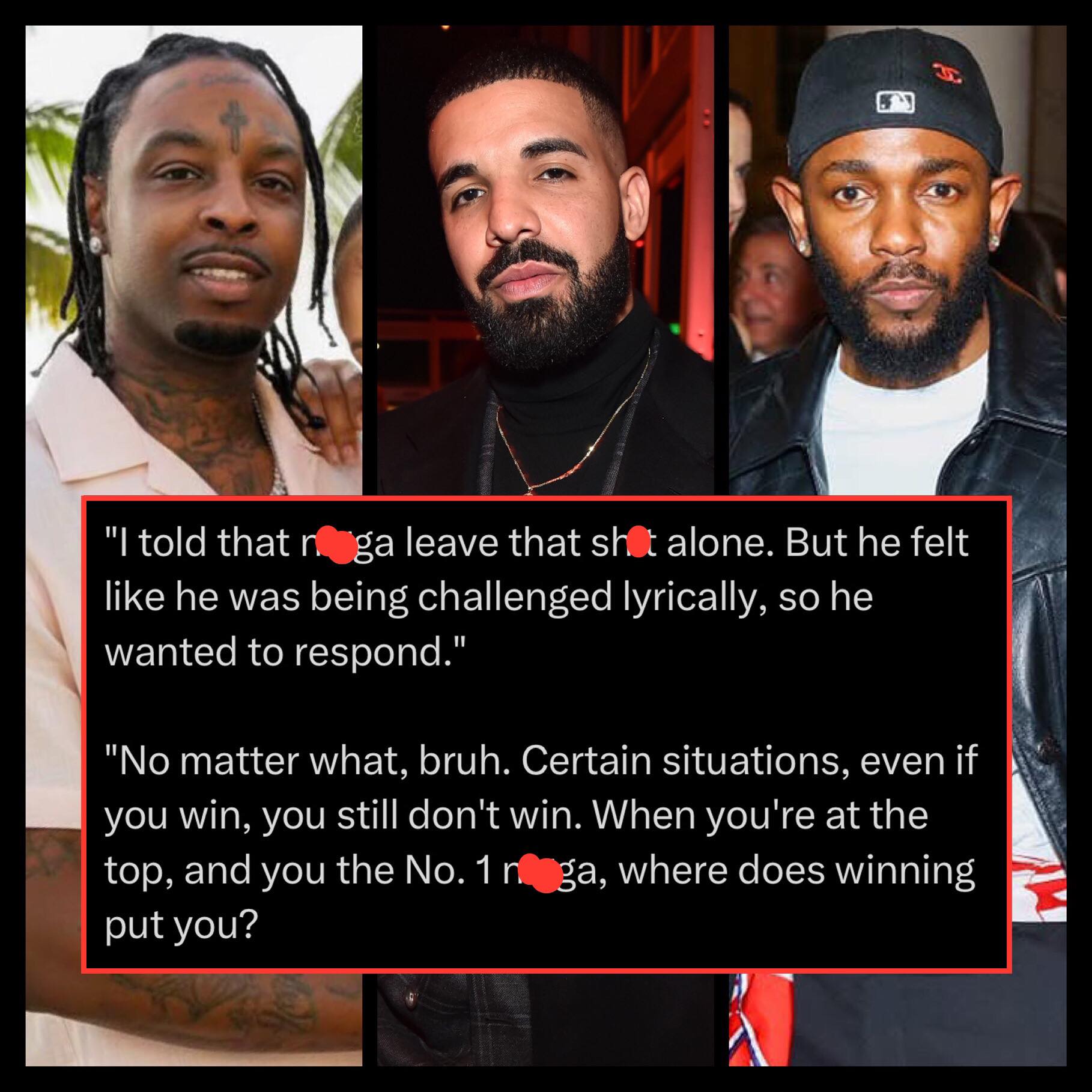 Drake calls 21 Savage a 