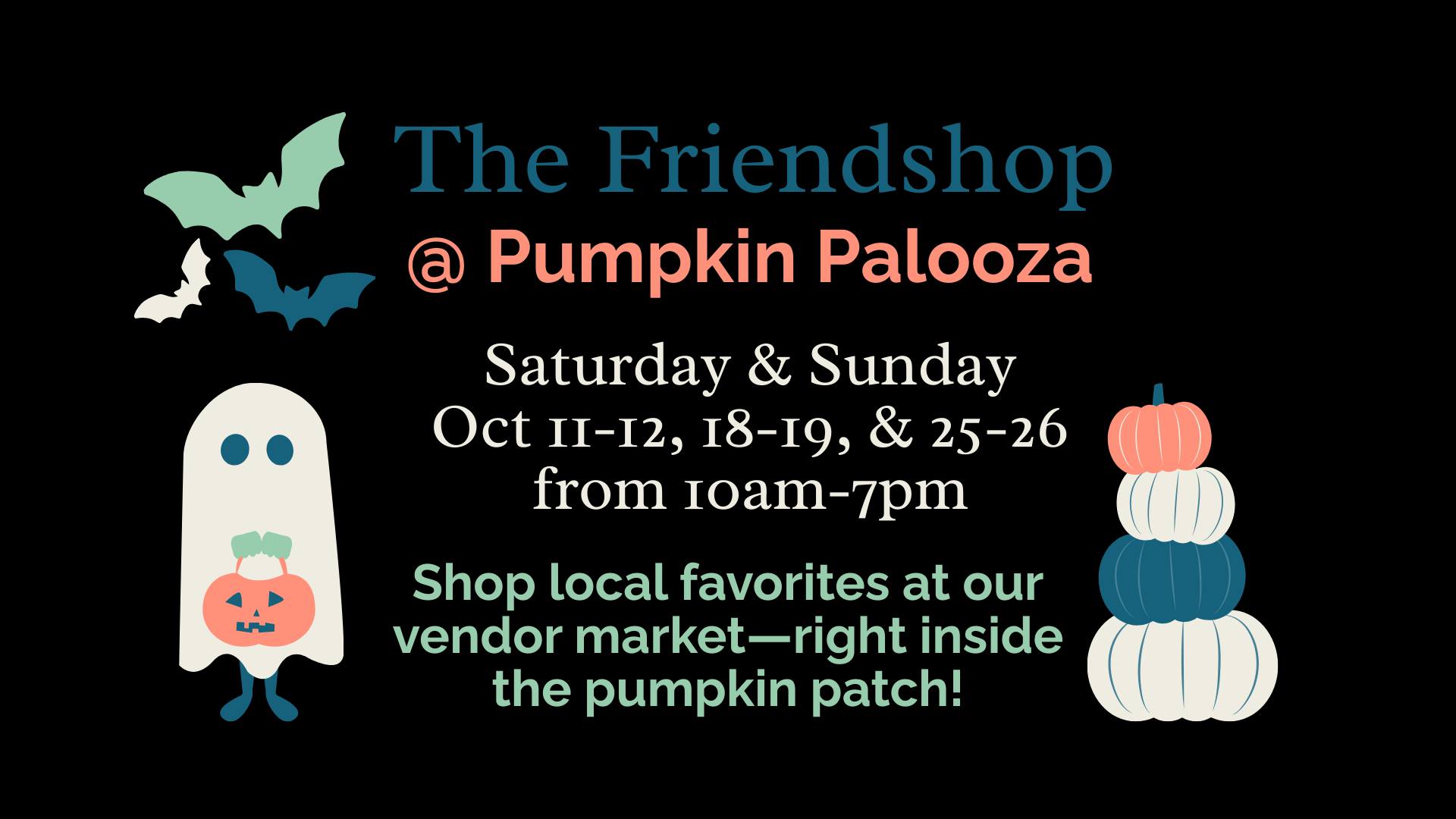The Friendshop @ Pumpkin Palooza