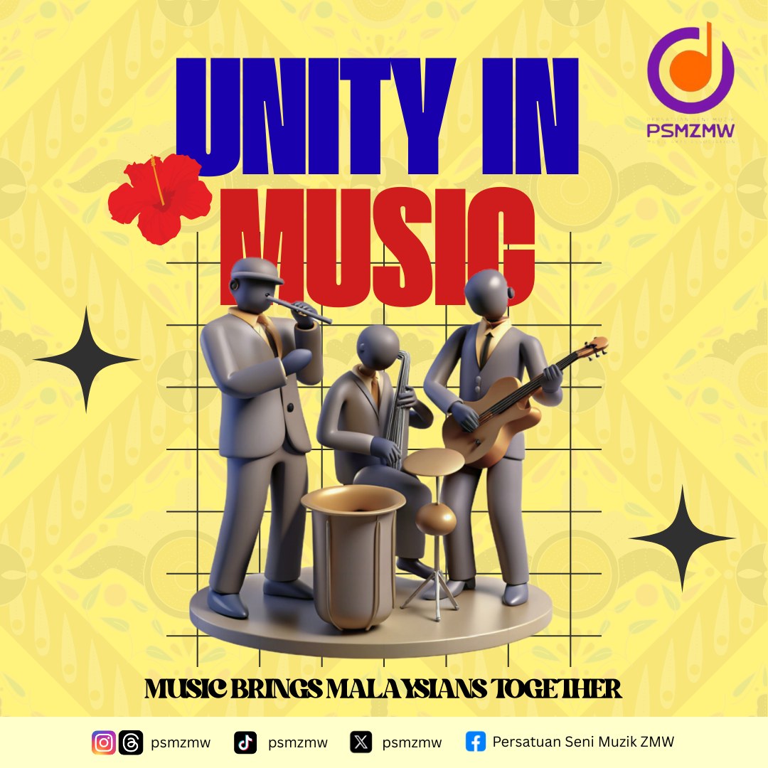 UNITY IN MUSIC “Music... - Persatuan Seni Muzik ZMW | Facebook