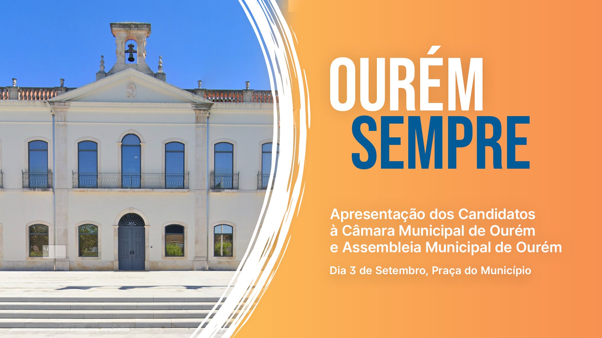 Apresentação dos Candidatos à Câmara e Assembleia Municipal de Ourém ...