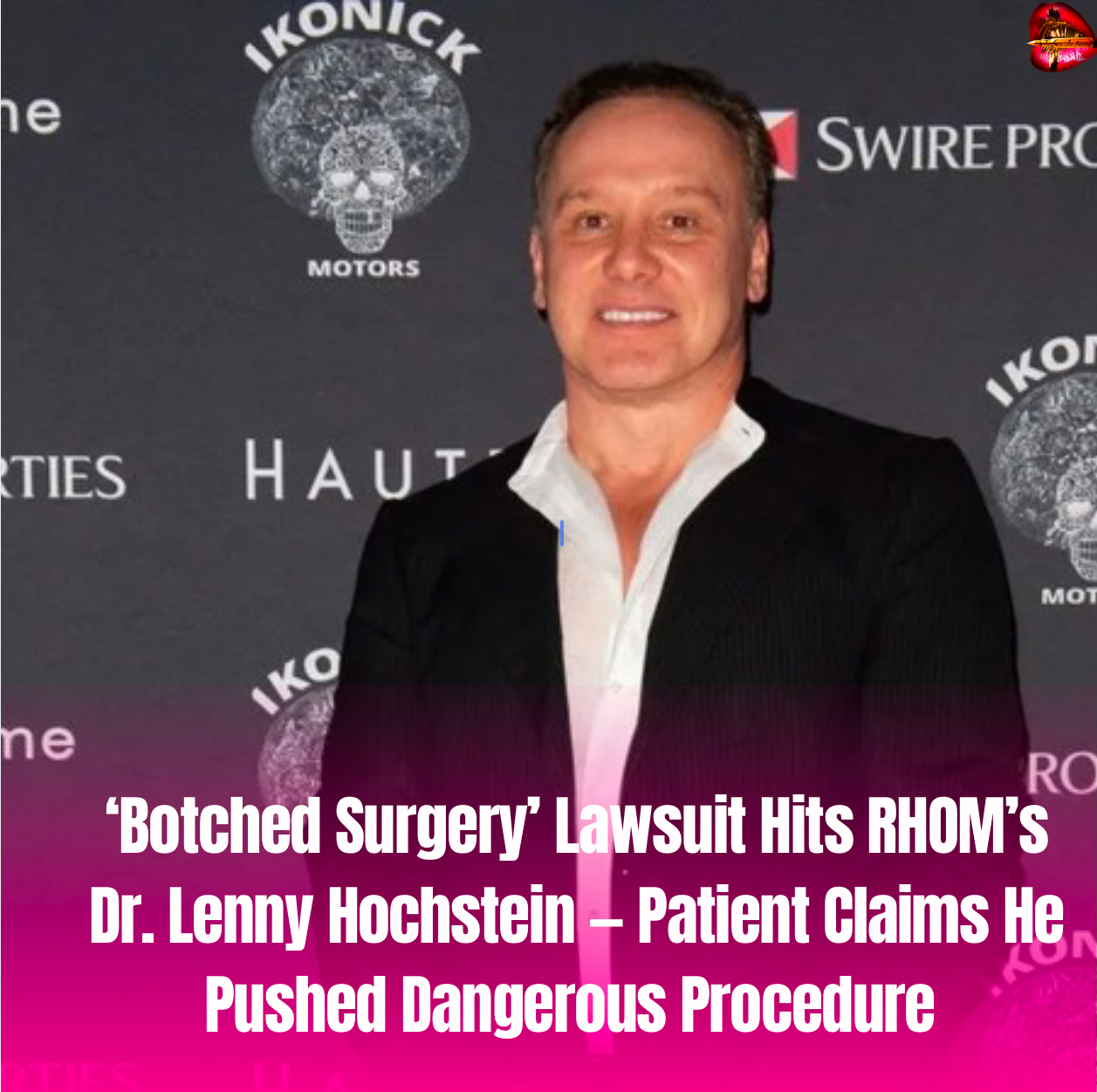 The Gworls - ‘Botched Surgery’ Lawsuit Hits RHOM’s Dr. Lenny Hochstein ...