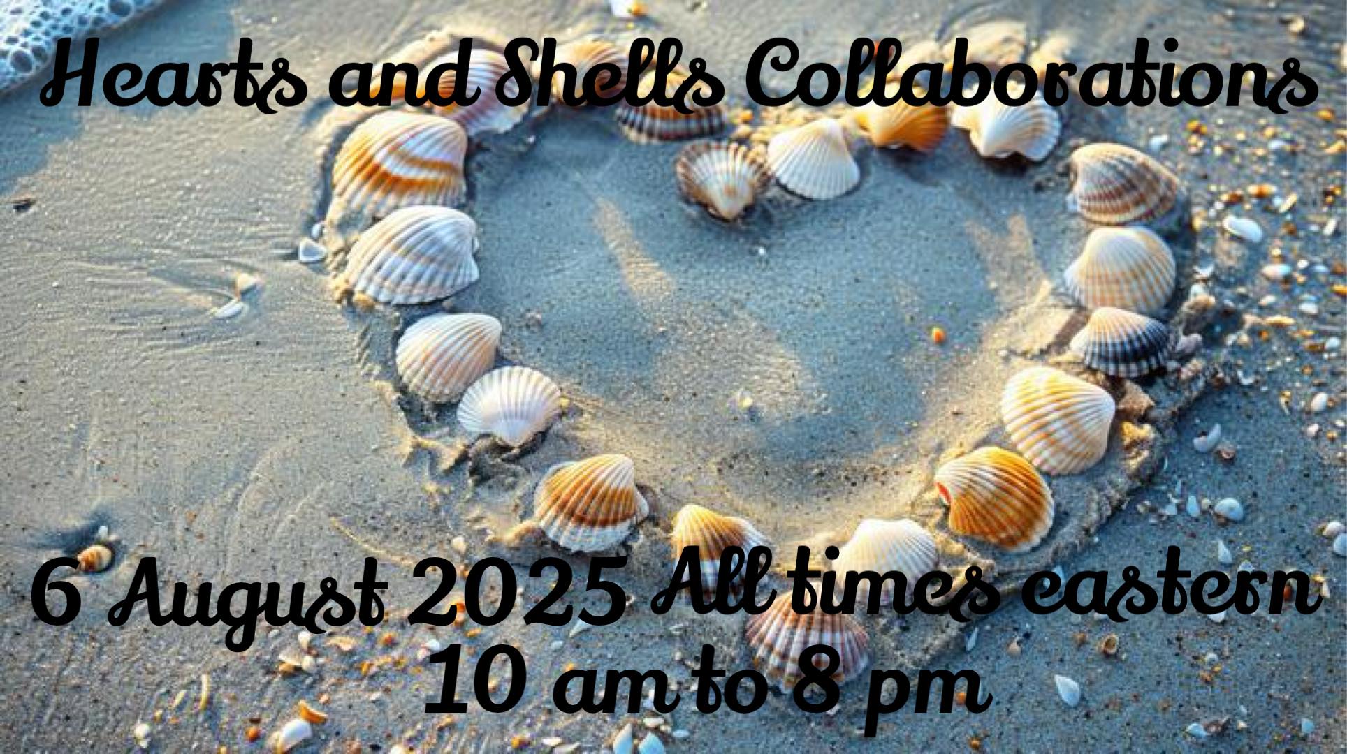 Hearts And Shells Collaboration | @everyone safe the Date August 6/2025 ...