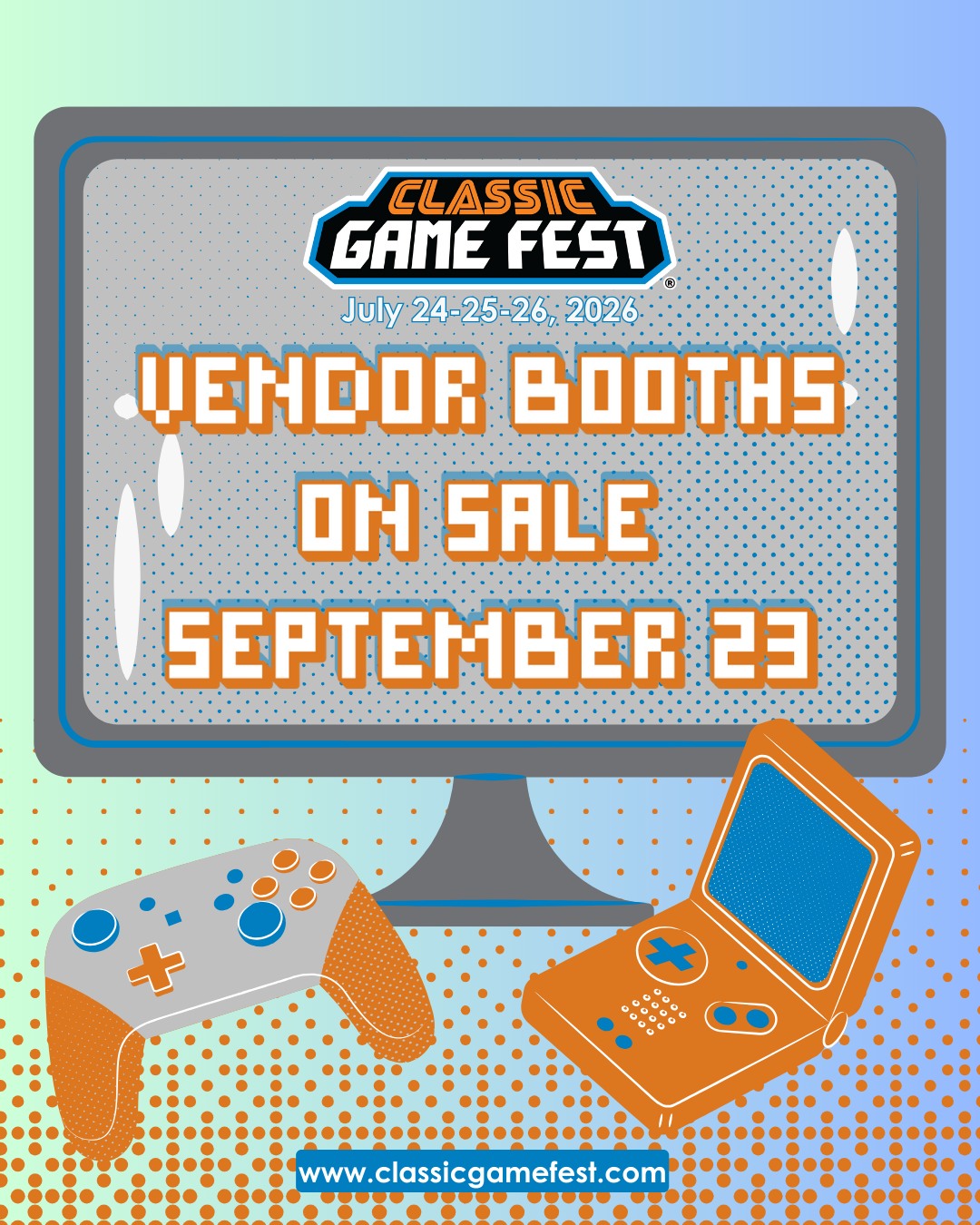 Classic - 🎮Classic Game Fest 2026 Vendor Booths On Sale Soon! 🎮 The ...