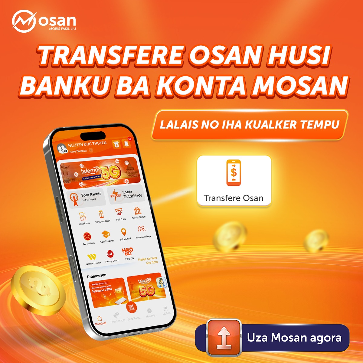 Mosan - 📣 Tranfere osan husi banku ba konta Mosan seguru... | Facebook