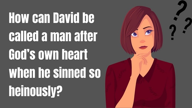 How can David be called a man after... - Bible Answer Man