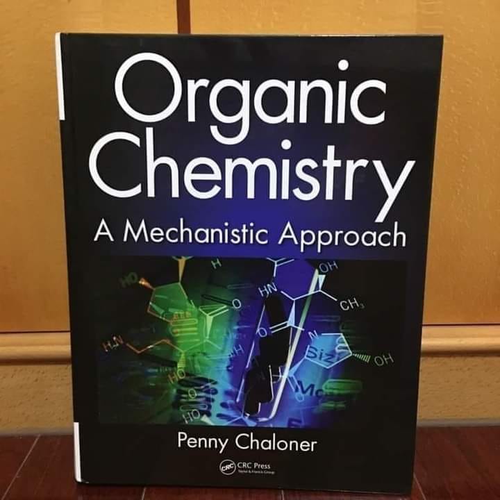 NEW! Organic Chemistry- A mechanistic approach by Penny Chaloner