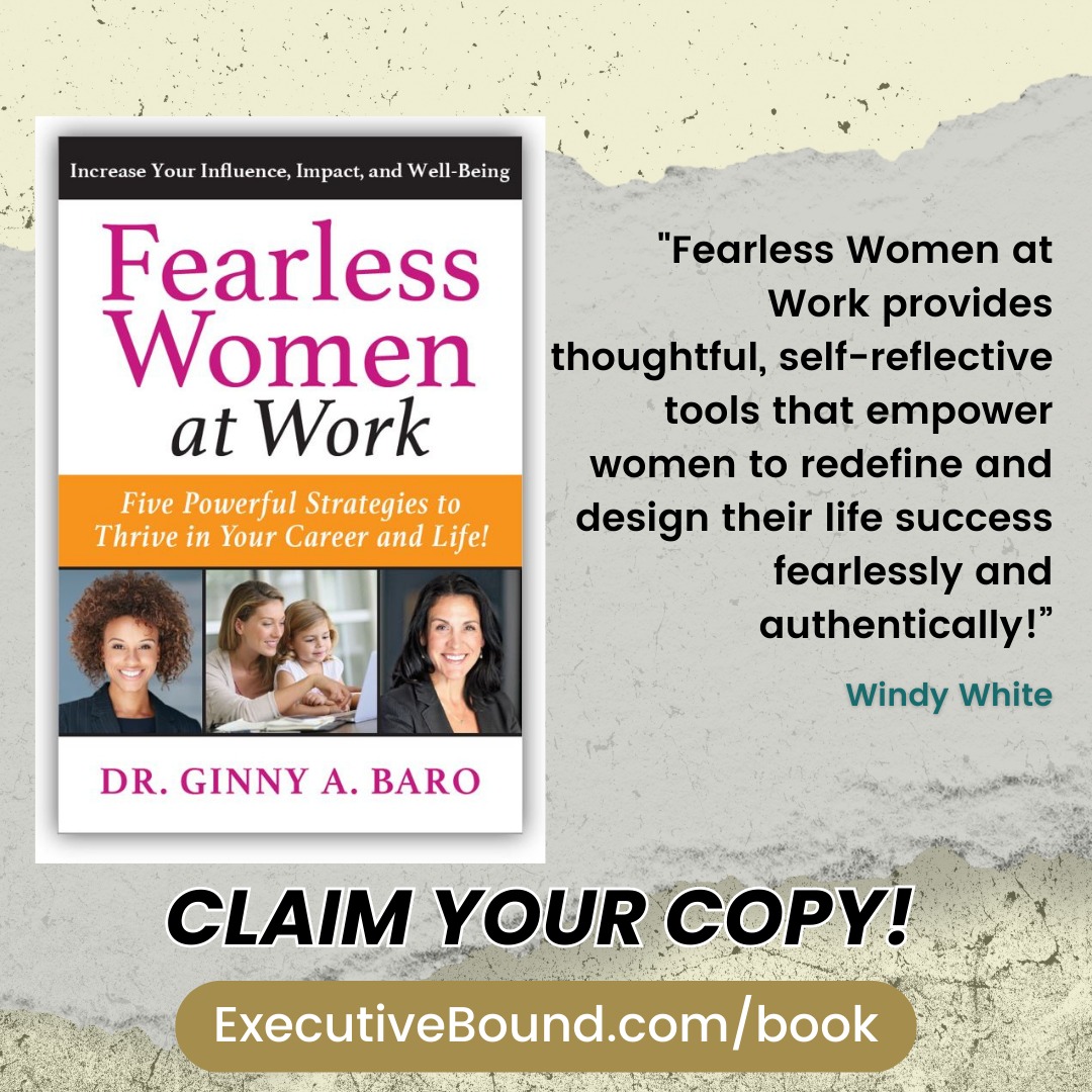 ExecutiveBound - “Fearless Women at Work provides...