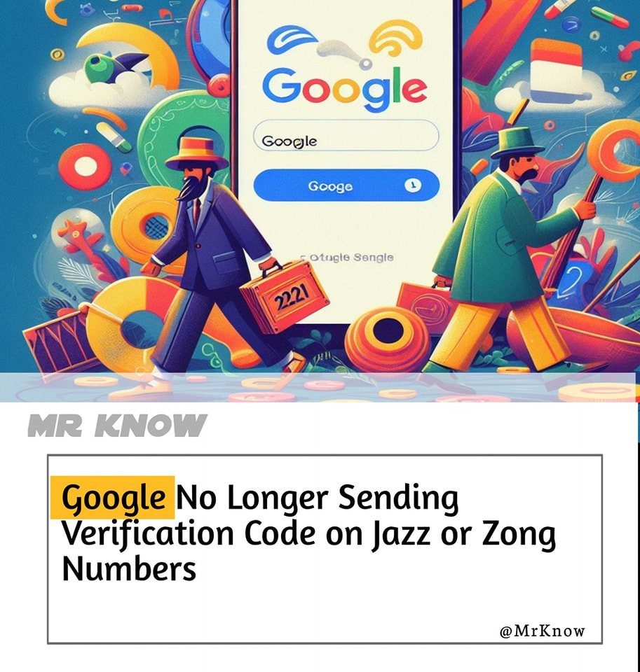 Mr - Google No Longer Sending Verification Code on Jazz or Zong Numbers ...