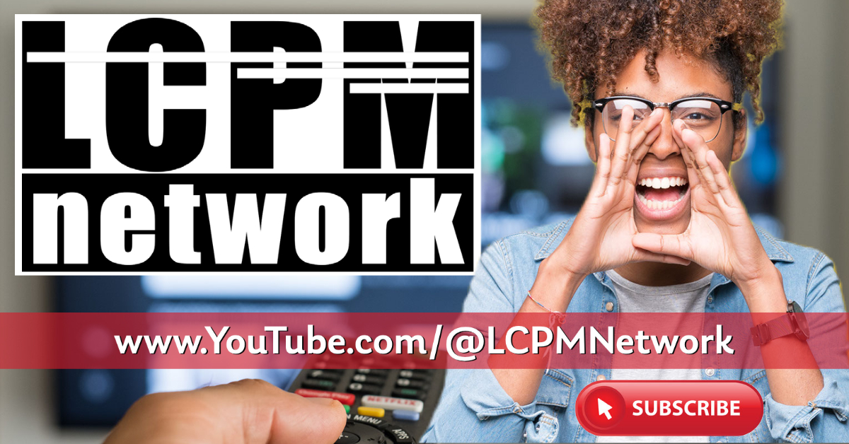 LCPM Network - 📺🔥 Subscribe to LCPM Network: Your Gateway...