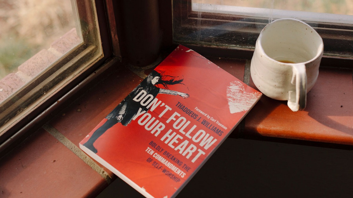 Colson - Don’t Follow Your Heart: Commit Cultural Heresy How to avoid ...