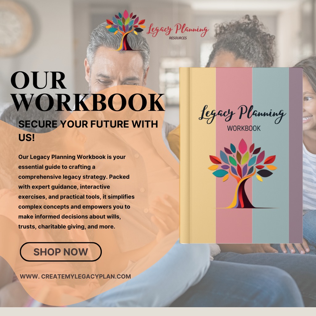 Introducing Our... - Legacy Planning Resources and Documents