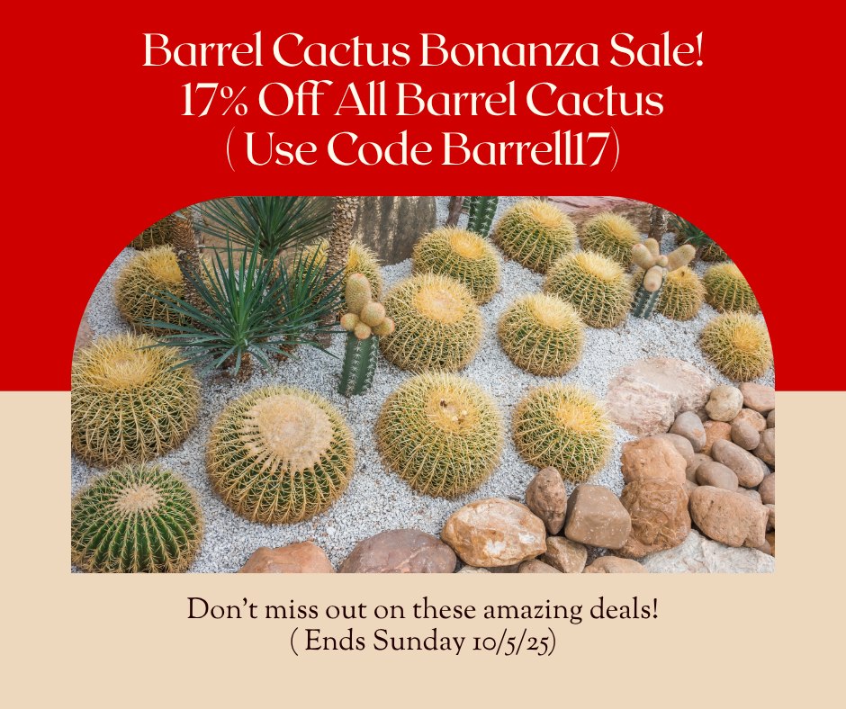 The Cactus - Barrel Cactus Bonanza now through Sunday October 5th! Use ...