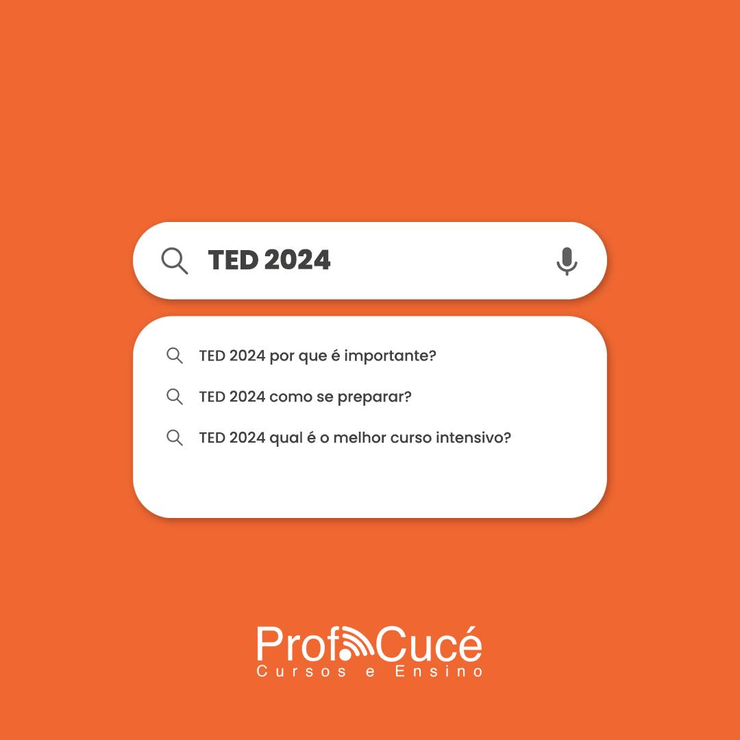 🌟 Por que o TED 2024 é tão importante?... - Curso Prof. Cucé | Facebook