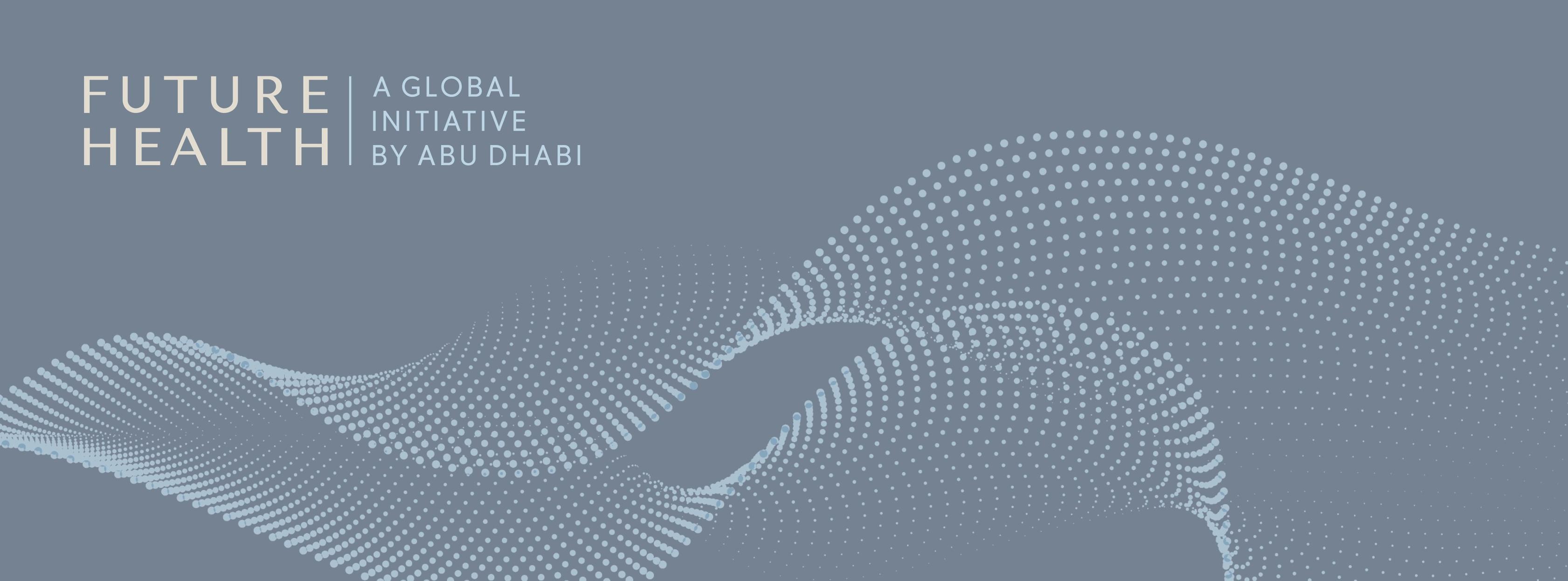 Future Health - A Global Initiative by Abu Dhabi