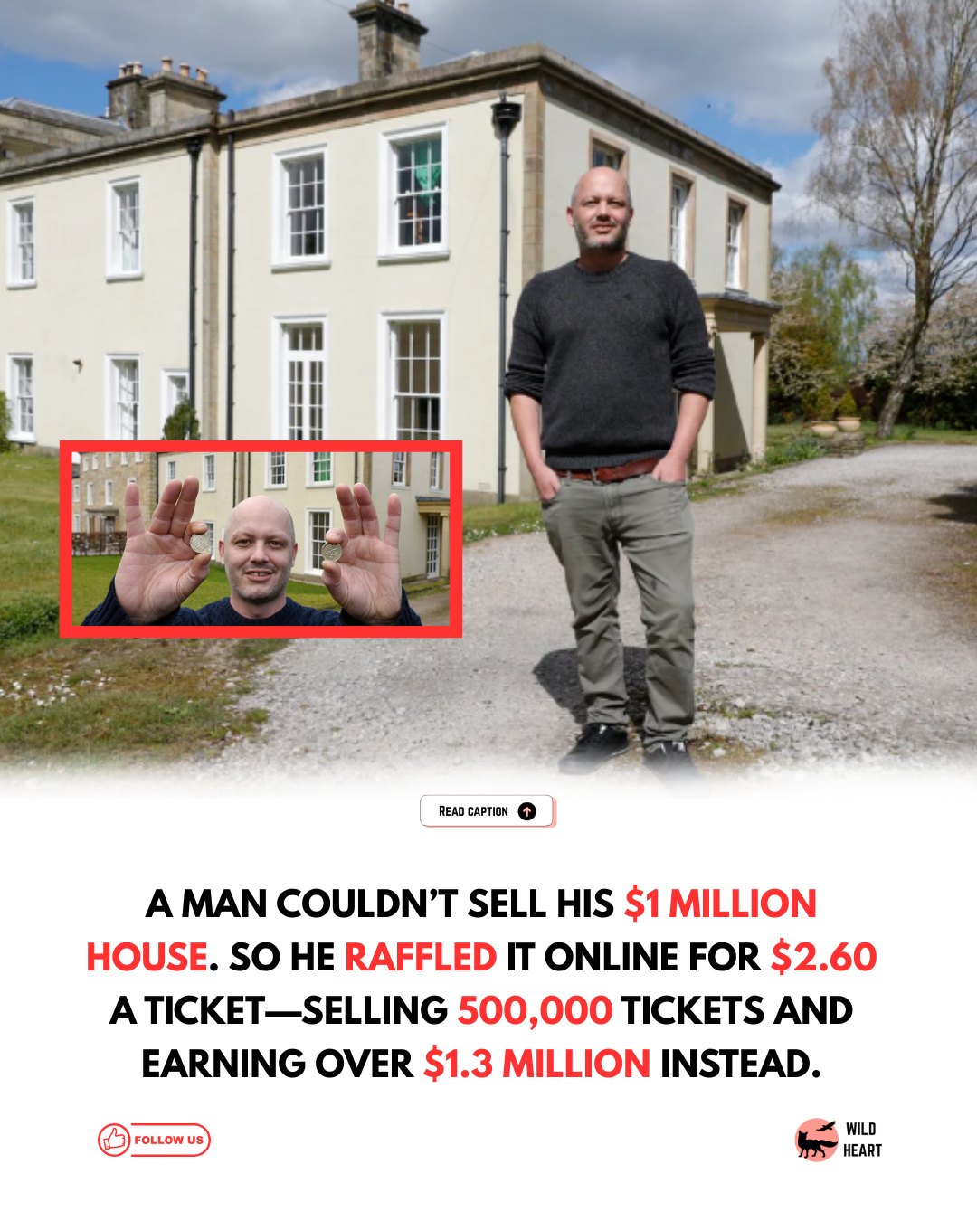 Wild - He couldn’t sell his million-dollar house. So instead… he sold ...