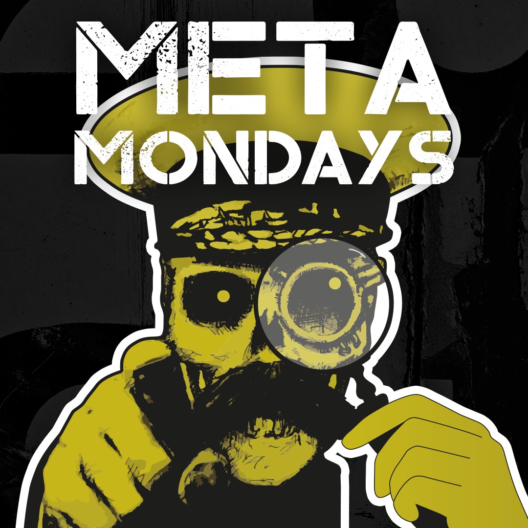 The Outpost - 🟡⚫️ META MONDAY 🟡⚫️ What's the meta in your... | Facebook