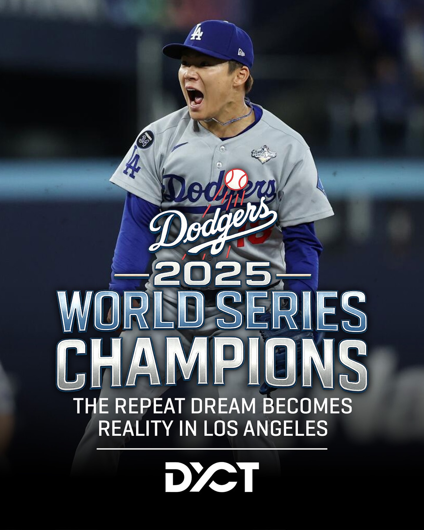 Your 2025 World Series champion Los Angeles Dodgers ?