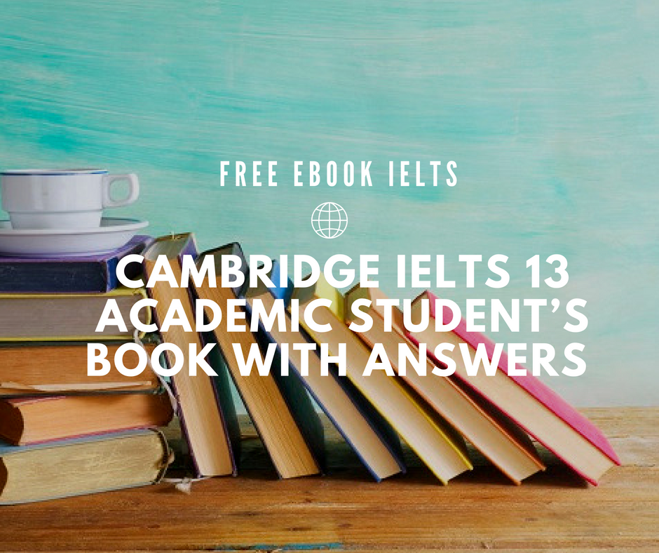 📚 [FREE EBOOK IELTS] CAMBRIDGE IELTS 13... - The IELTS A-Team | Facebook