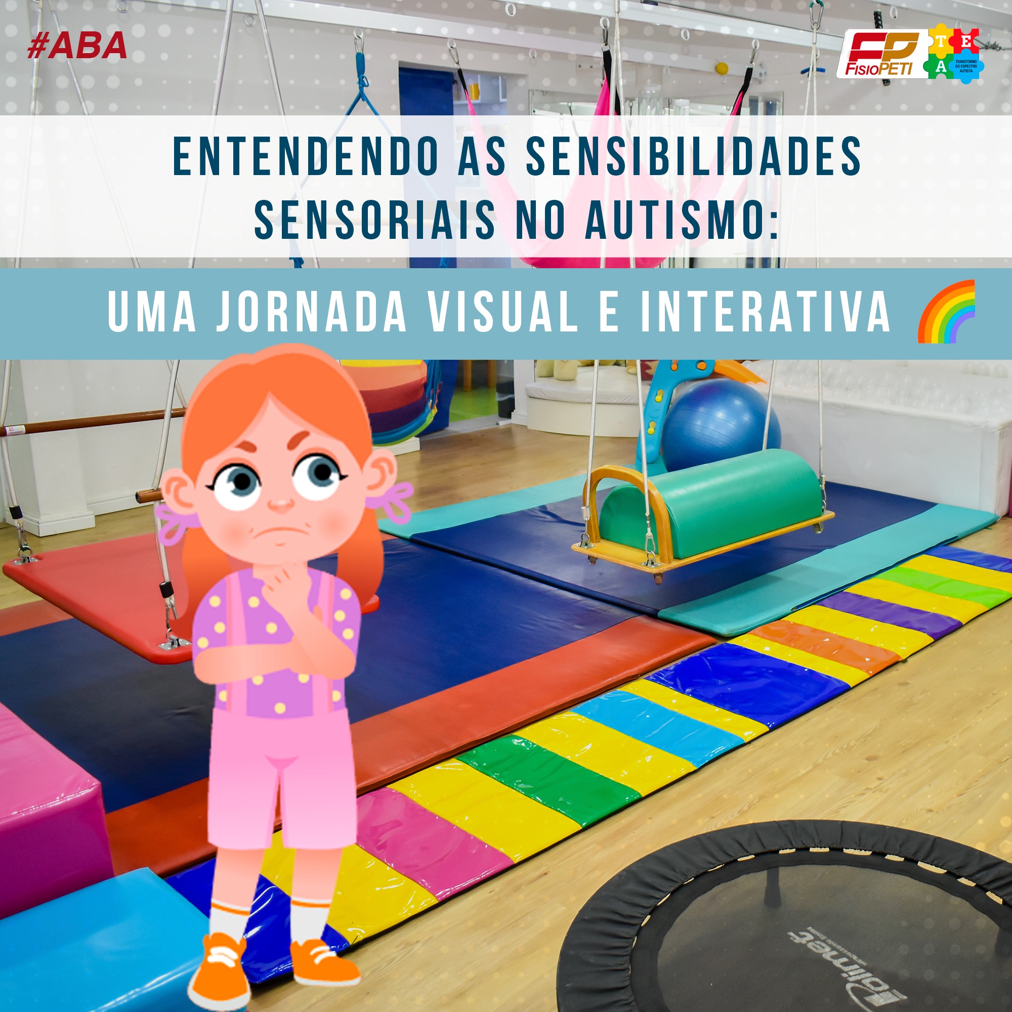 Fisio Peti - Hipersensibilidade Sensorial: Visão: Imagine...