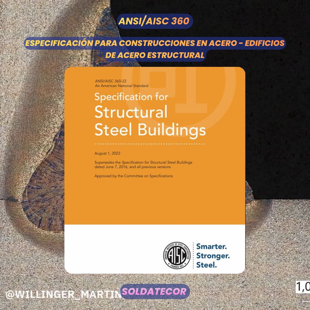 Soldadores Sin Fronteras | 🧑‍🏭📘¿Conocías ANSI/AISC 360 - Fundamentos ...