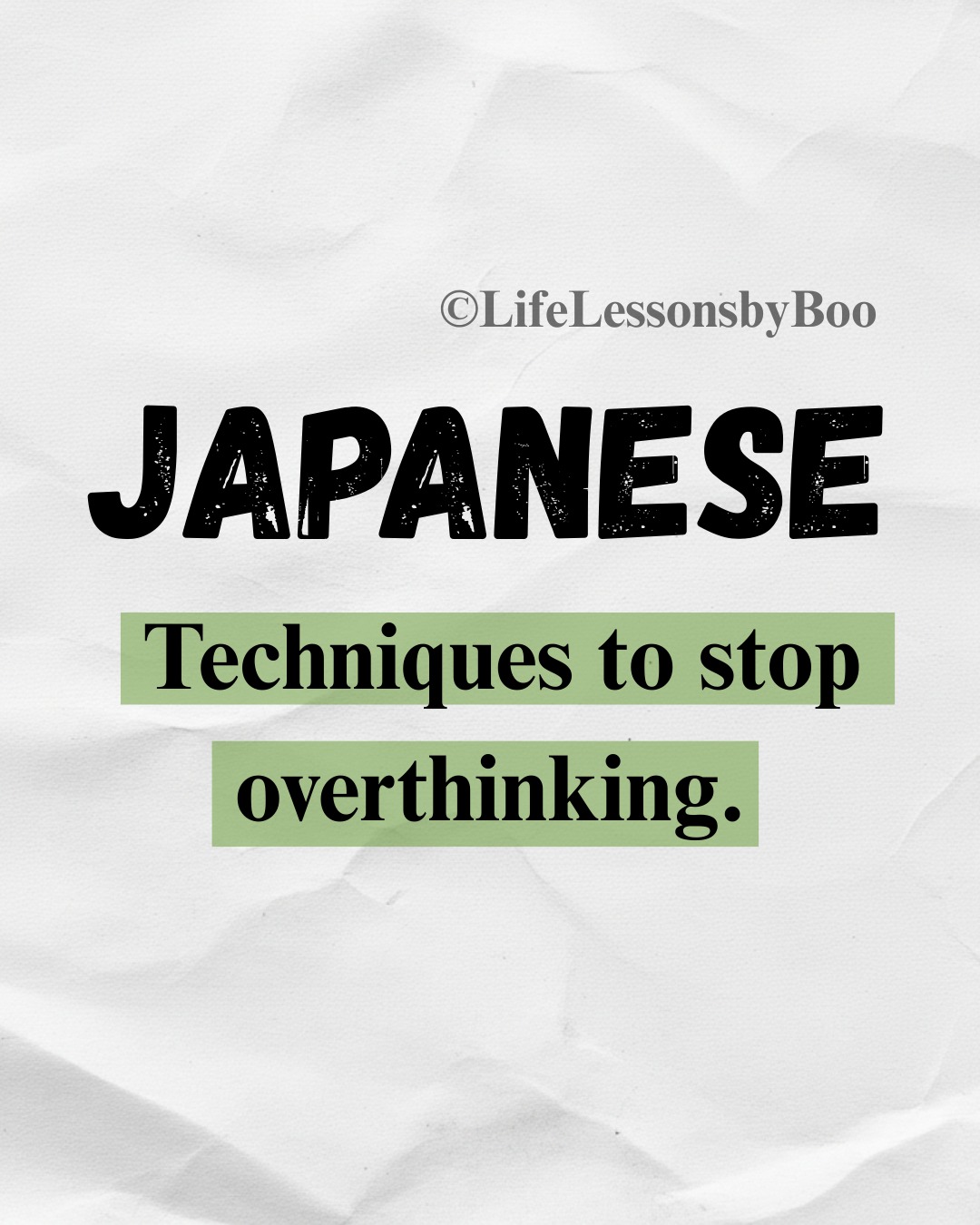 🌸 Japanese techniques to stop... - Life Lessons by Boo | Facebook