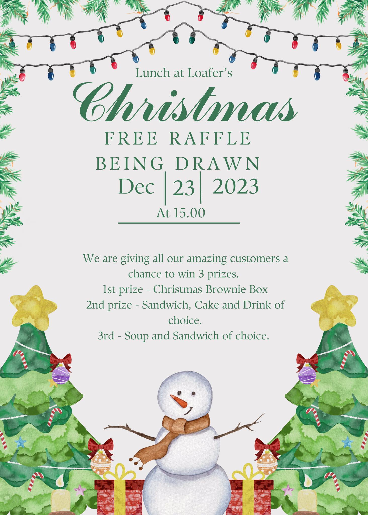 Don’t forget to get your raffle ticket.... - Lunch at Loafers