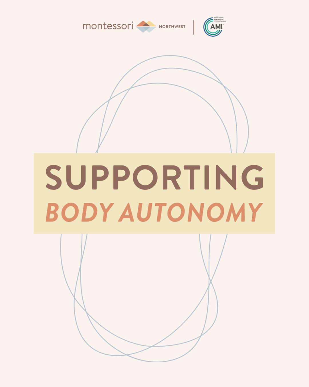 Montessori - SUPPORTING BODY AUTONOMY IN THE EARLY YEARS TODAY ...
