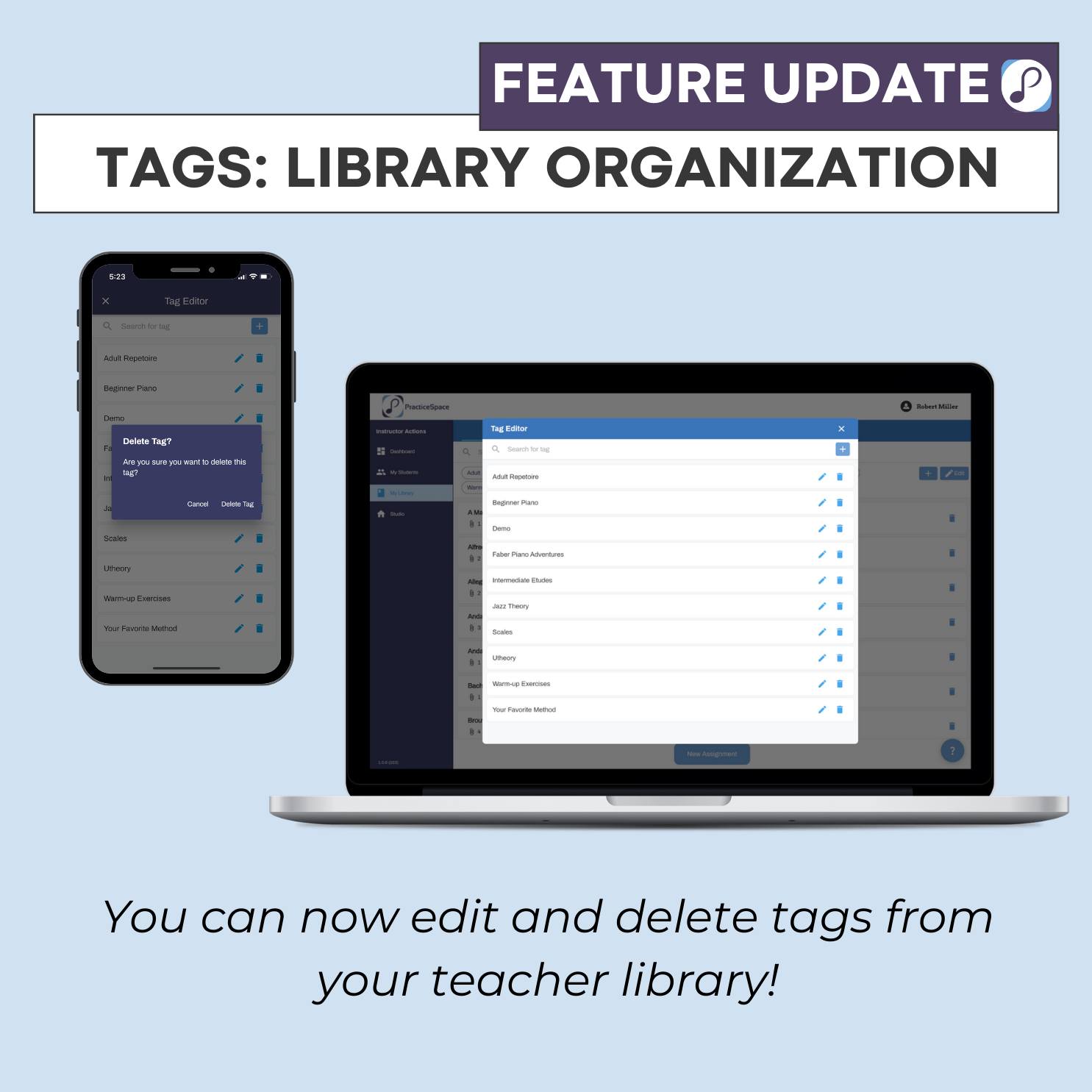 Practice Space - One of our newest features, library tags,...