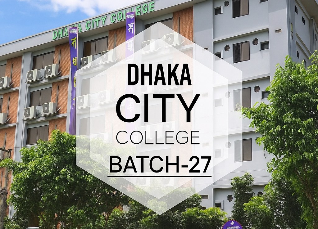 Dhaka City College Batch - 27 official | Facebook