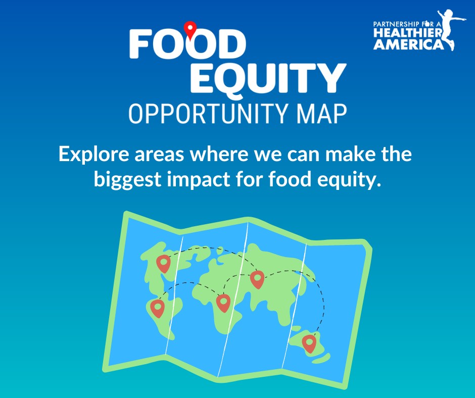 Our Food Equity... - Partnership for a Healthier America | Facebook