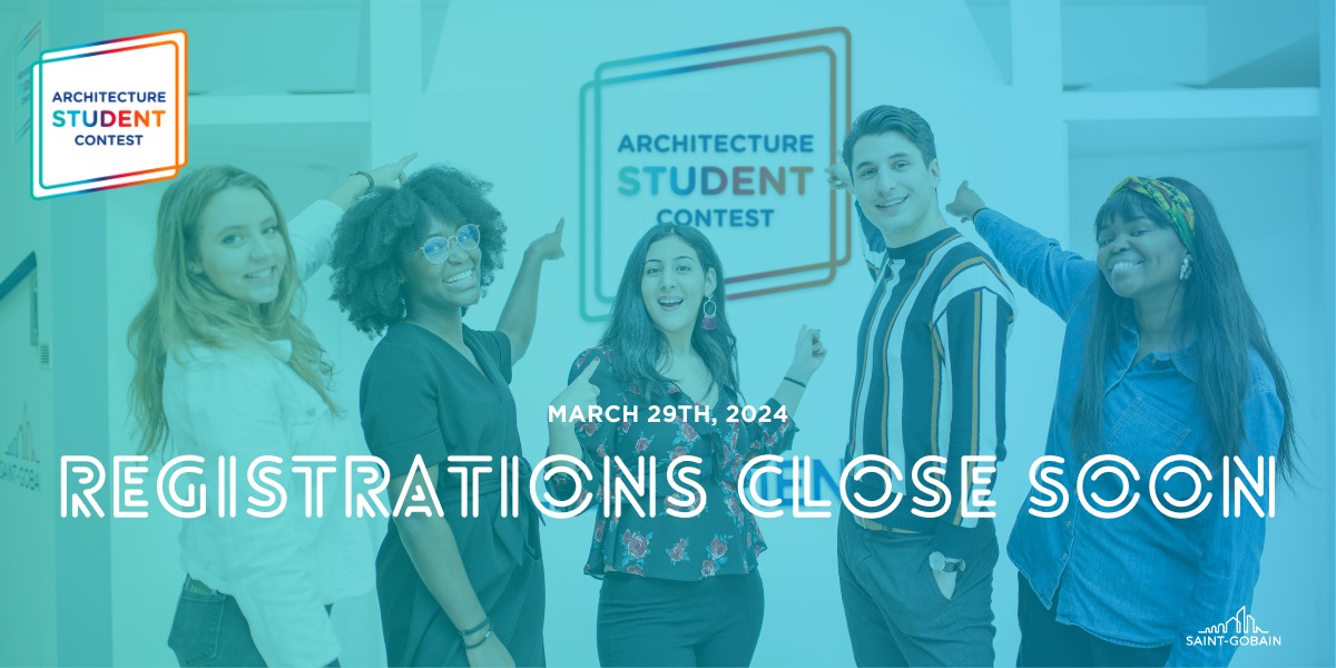 You want to... - Saint-Gobain Architecture Student Contest