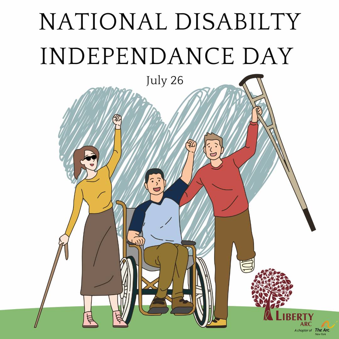 Liberty ARC - Today is National Disability Independence...