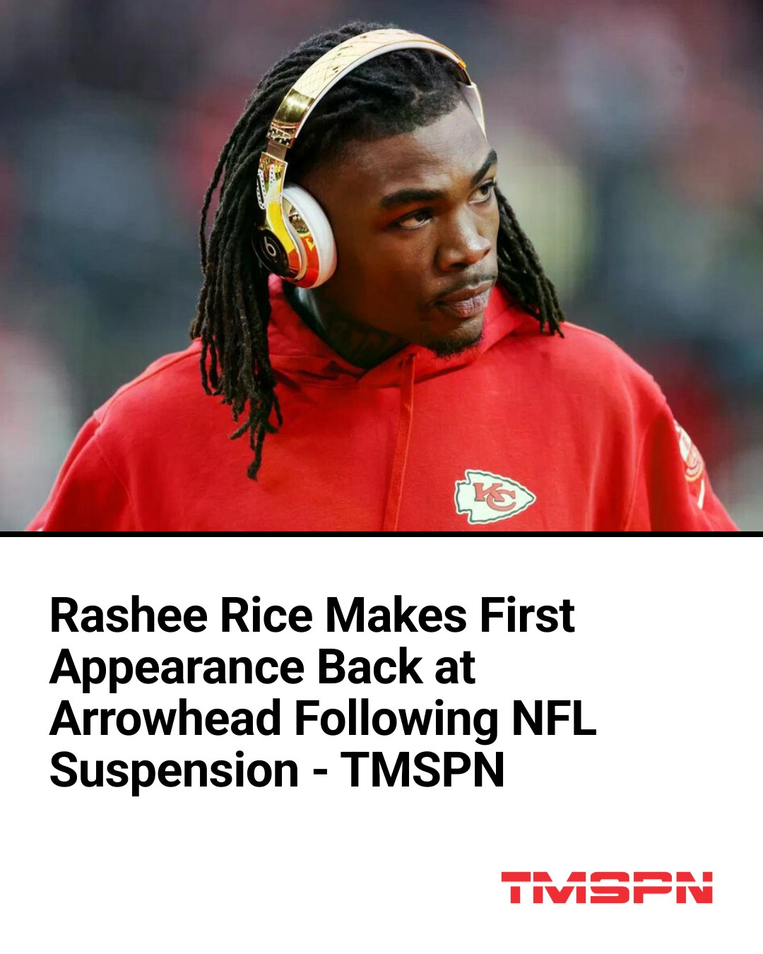 Sports - Rashee Rice is back — and Chiefs Kingdom can finally exhale ...