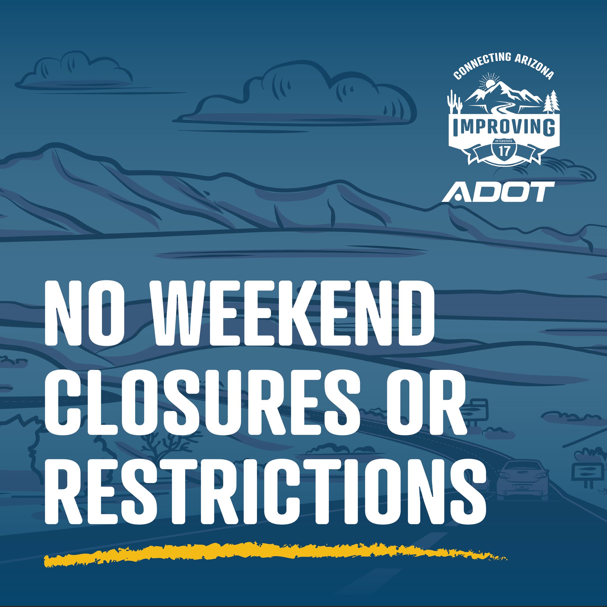 Safety is the highest priority on the I-17 Improvement Project