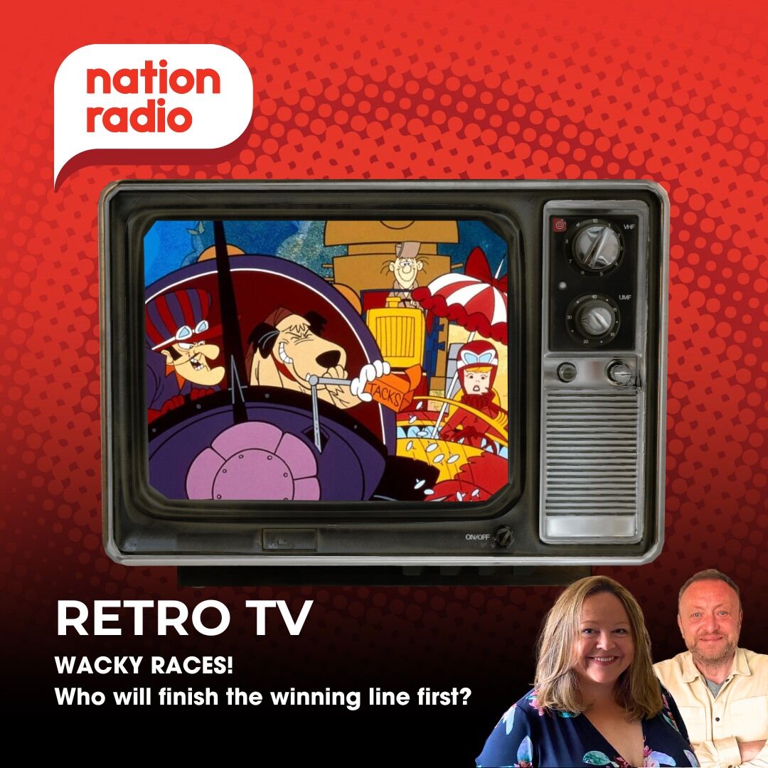 It's Retro TV! 📺 Wacky Races. We know... - Nation Radio South | Facebook