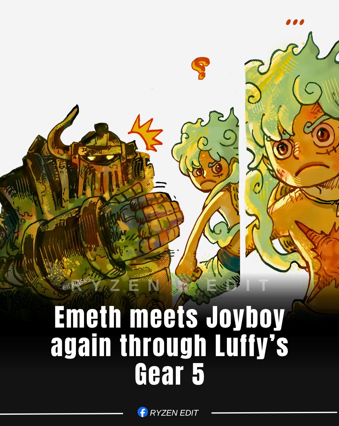 Ryzen Edit - Joy Boy wasn’t a giant, a Lunarian, or any... | Facebook