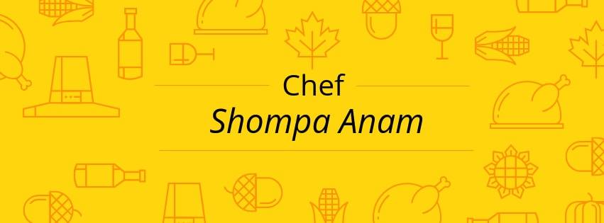 Chef Shompa Anam
