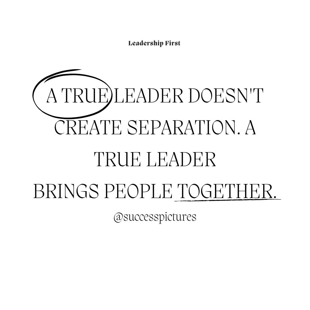 A truly effective leader is someone who... - Leadership First | Facebook