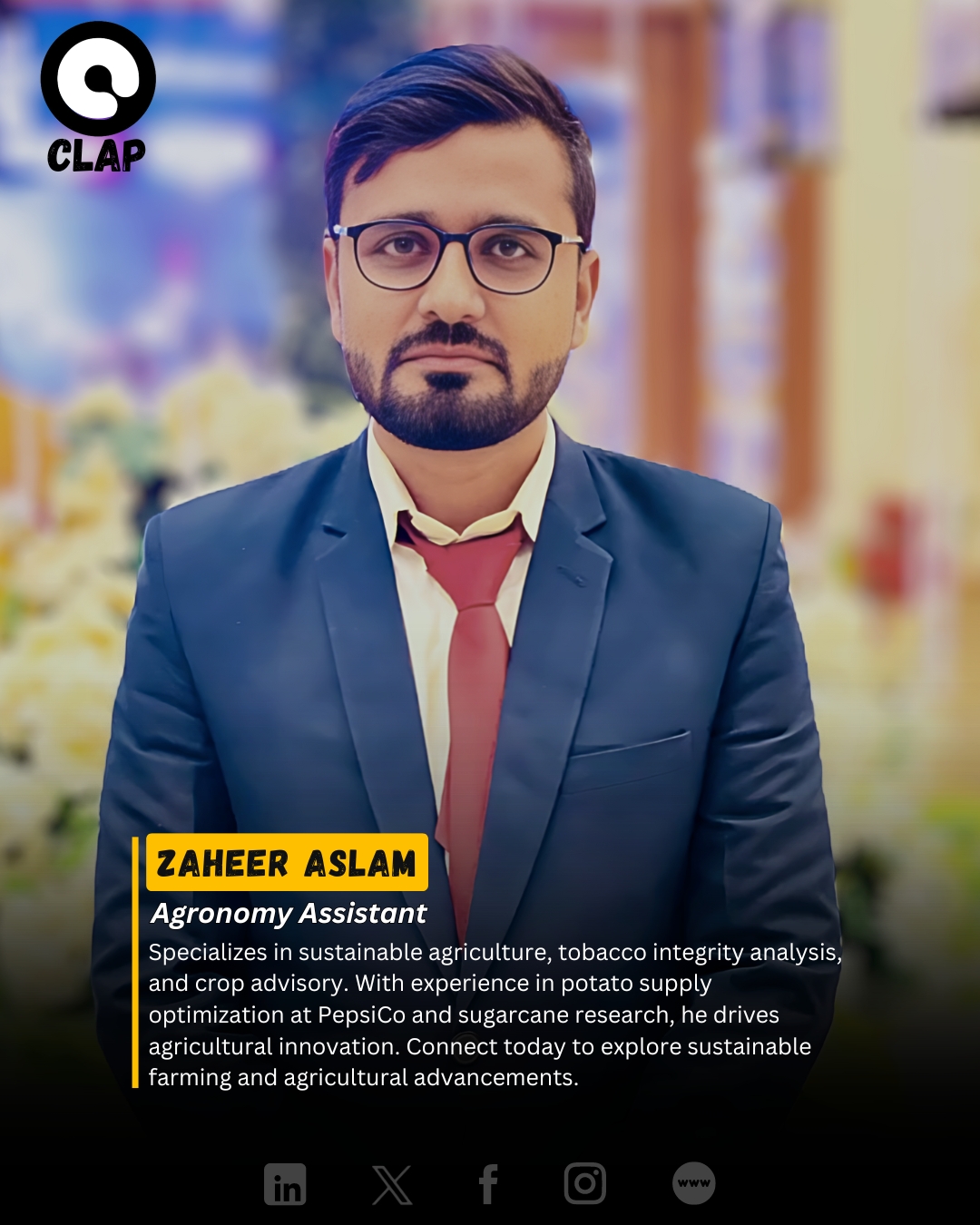 Clap - Meet Zaheer Aslam: Experienced Agronomist and Sustainable