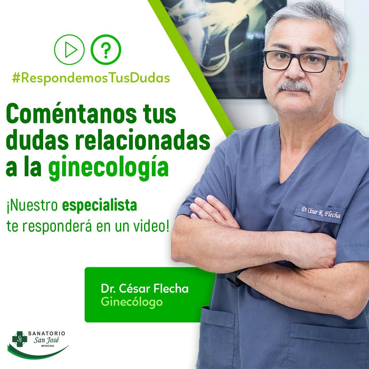 Sanatorio San José - El Dr. Cesar Rene Flecha - Ginecólogo, responderá ...