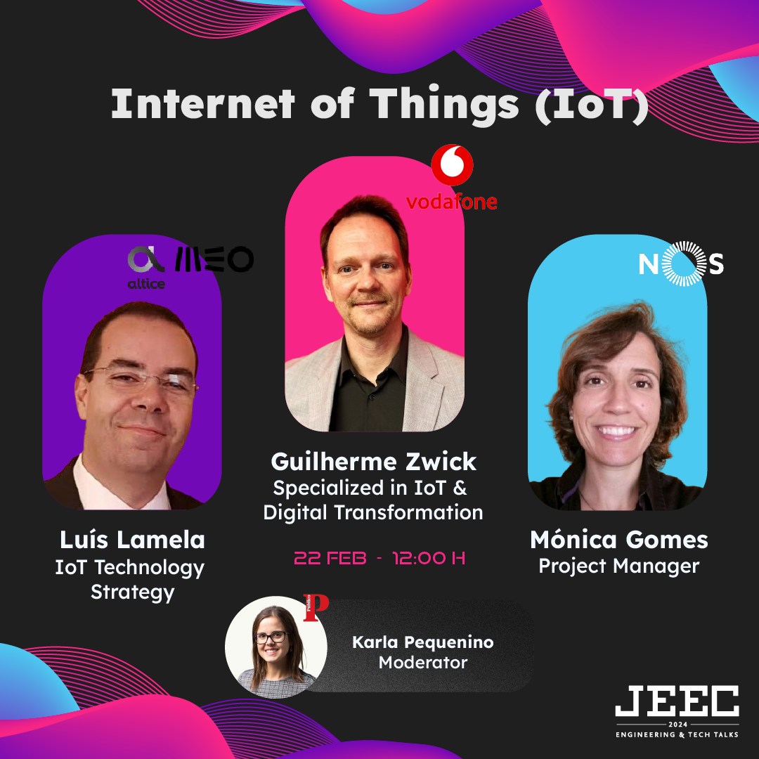 JEEC - 🌟 Don't miss our IoT panel! 🎤 Moderator: Karla Pequenino - Tech ...