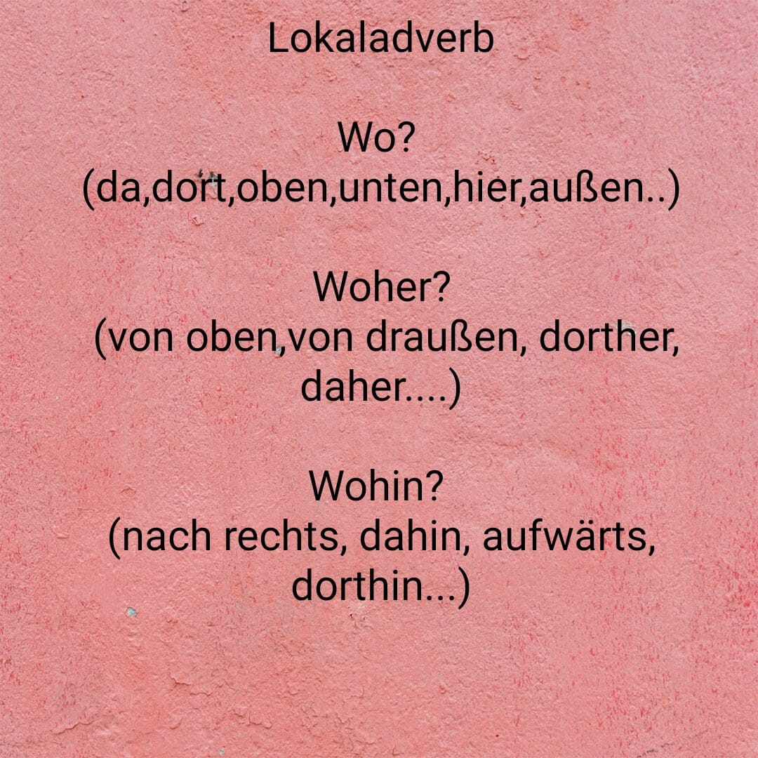 Deutsch Lernen Sprachniveau A1 bis C2 - Lokaladverb | Facebook