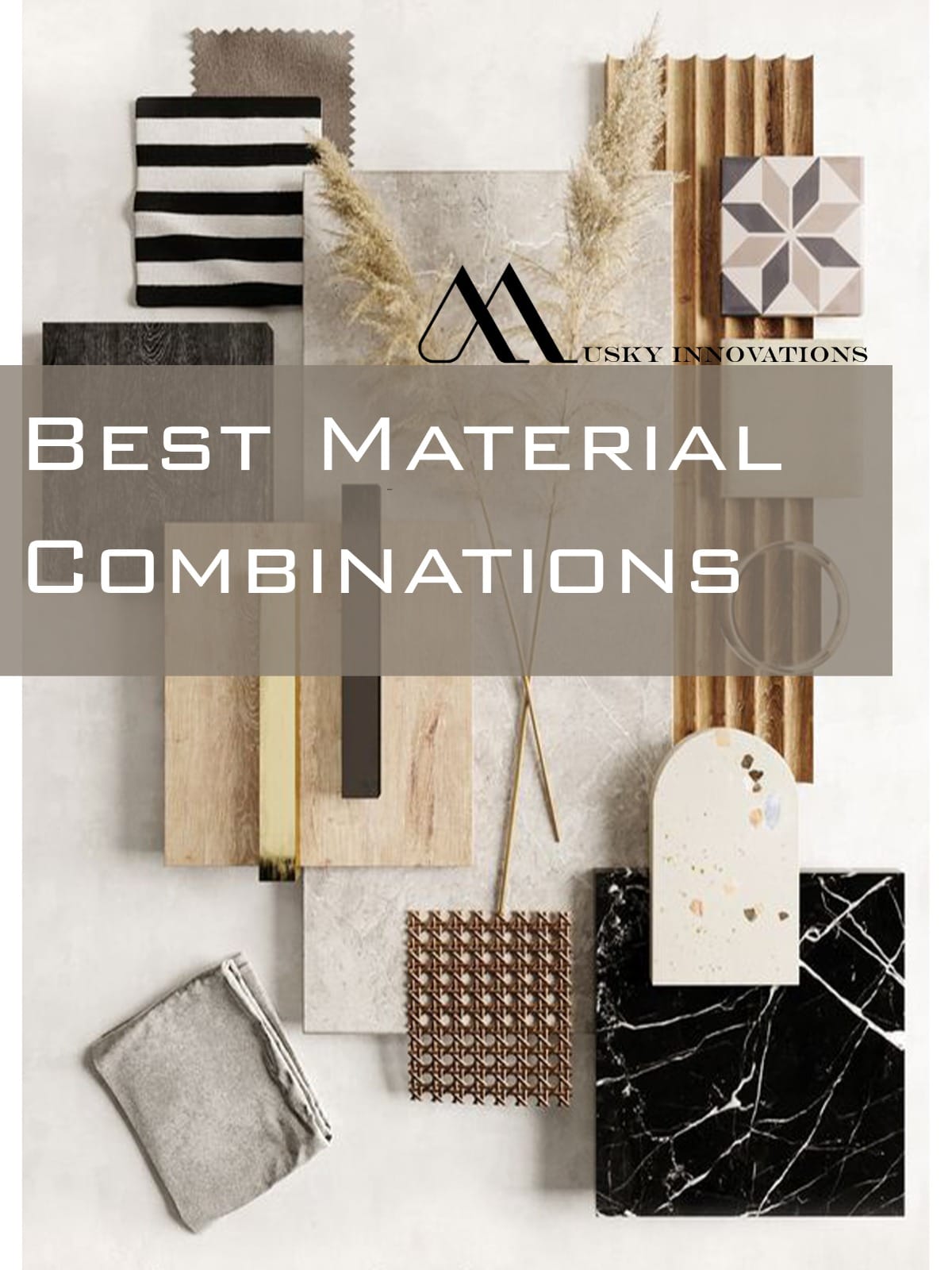Best material combinations #a... - Musky Innovation