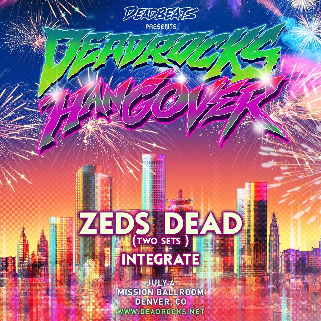ZEDS - THE DEADROCKS HANGOVER RETURNS TO THE MISSION BALLROOM ON