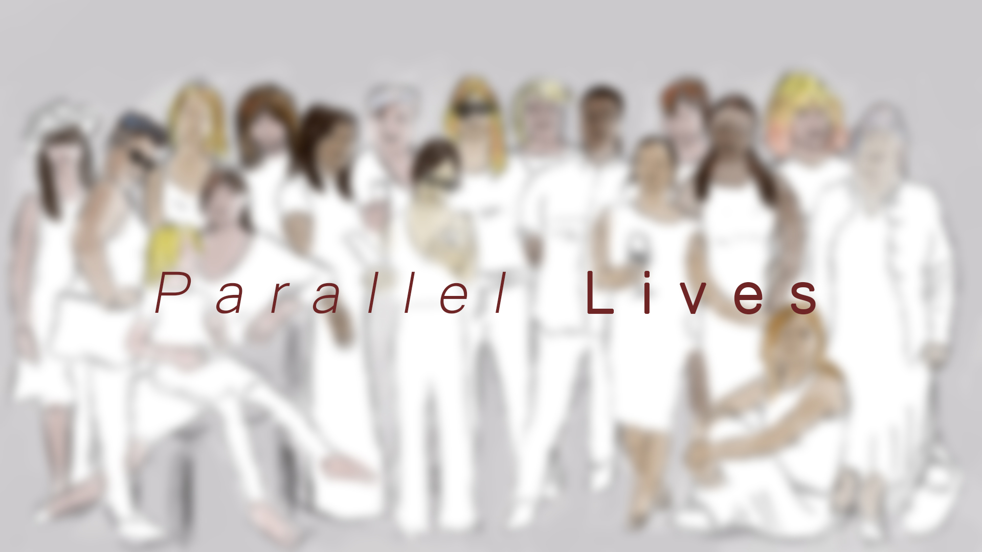 Parallel Lives