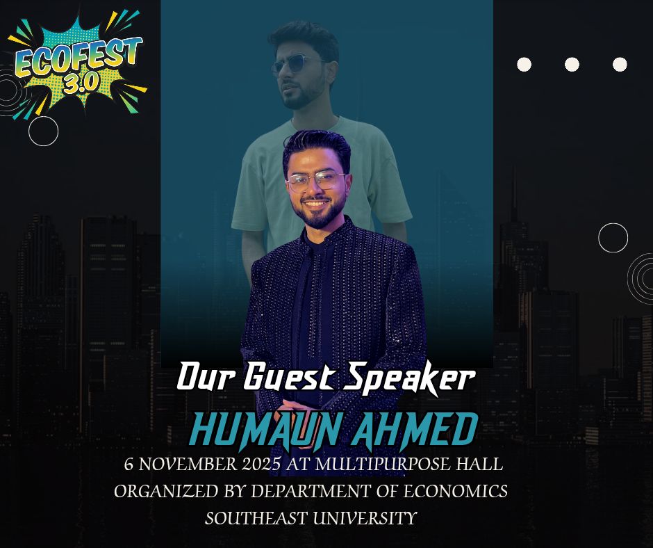 Department - 🎤 Our Guest Speaker – Humaun Ahmed! 🌟 We are delighted to ...