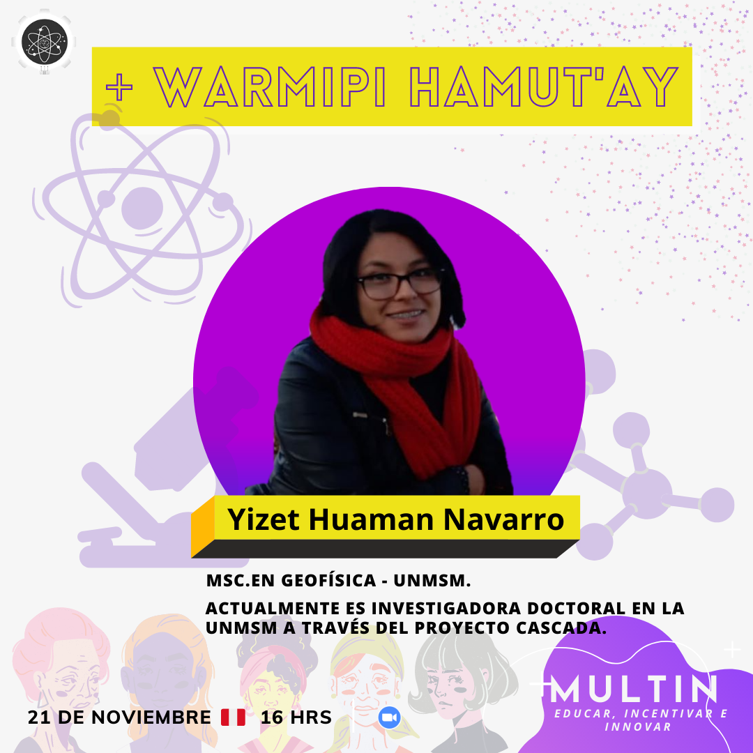 MultIn - 📣La M.Sc. Yizet Huaman Navarro, nos acompañará... | Facebook